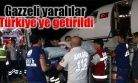  Gazzeli yaralılar Türkiyeye getirildi